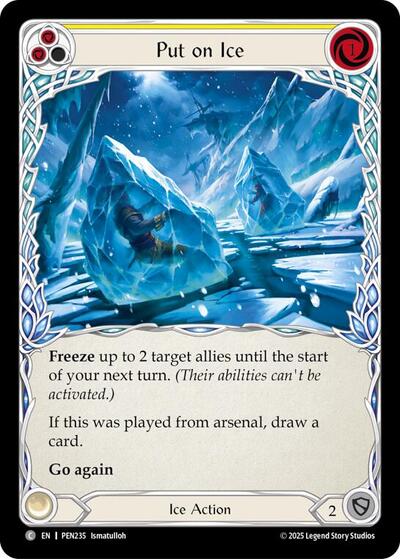 Put On Ice (Yellow) (Compendium of Rathe) Near Mint Foil