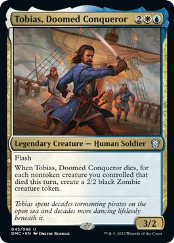 Tobias, Doomed Conqueror