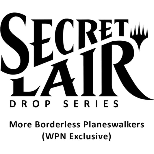 Secret Lair Drop: More Borderless Planeswalkers (WPN Exclusive) - Traditional Foil Edition