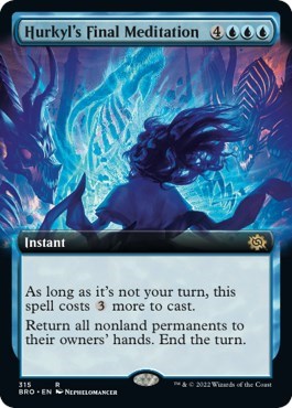 Hurkyl's Final Meditation (Extended Art) (The Brothers' War) Near Mint