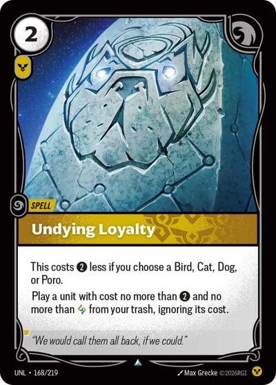 Undying Loyalty (Unleashed) Near Mint Foil