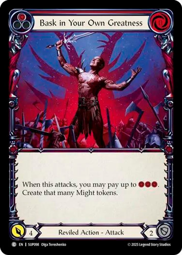 Bask in Your Own Greatness (Red)