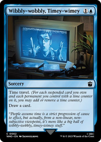 Wibbly-wobbly, Timey-wimey (Universes Beyond: Doctor Who) Near Mint