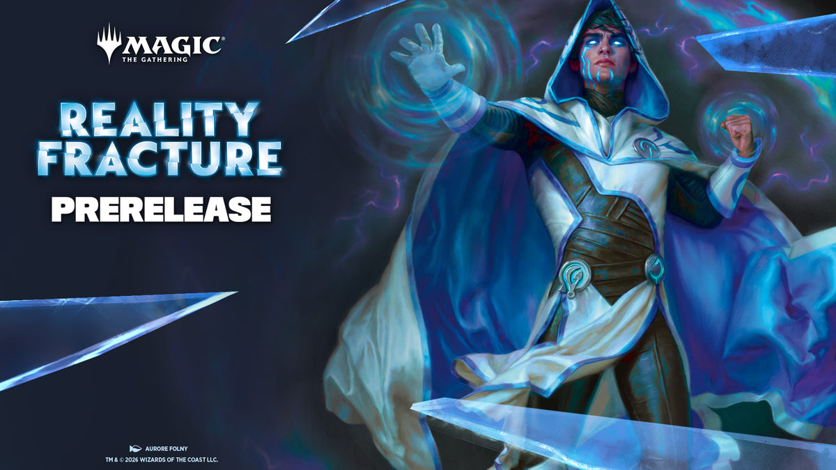 Reality Fracture Prerelease (Saturday)