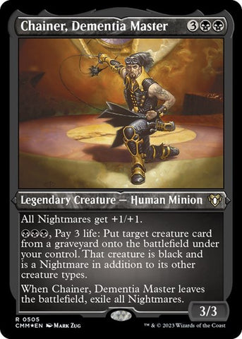 Chainer, Dementia Master (Foil Etched) (Commander Masters) Near Mint Foil